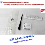 Motorola 6866537D90-P/DGP6150 Two-way Radio Replacement Antennas MDPMMN4027A New. Price: $60.00.